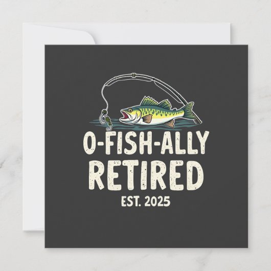 Offishally remüde Est. 2025 Ruhestand Fisher Vater Einladung (Vorderseite)