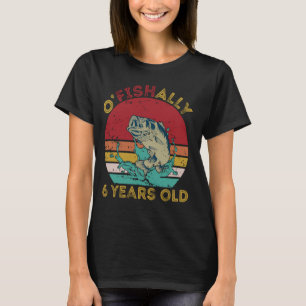 Offiziell 6 Jahre Alt Lustiger Angeln Geburtstag F T-Shirt