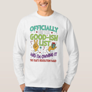 Offiziell auf der Gut-Liste – Lustiges Neujahrs-R T-Shirt