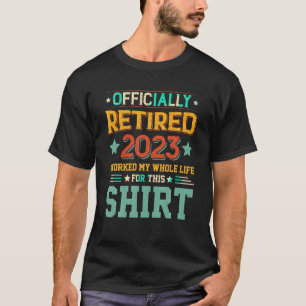 Offiziell erledigt 2023 mein ganzes Leben lang für T-Shirt