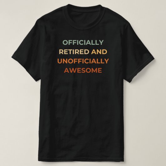 Offiziell erschöpft | Funny Retirement Quote T-Shirt (Design vorne)