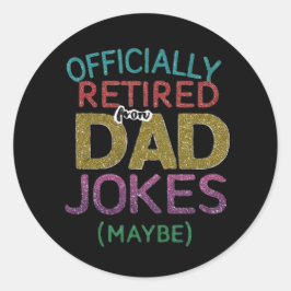 Offiziell erschöpft (vielleicht) von Vater Jokes Runder Aufkleber