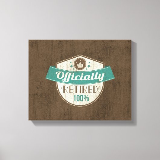 Offiziell erschöpft, zu 100 % Vintager Ruhestand Leinwanddruck (Vorderseite)