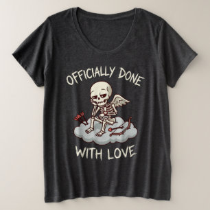 Offiziell Fertig Mit Liebe Skelett Cupid Design Große Größe T-Shirt