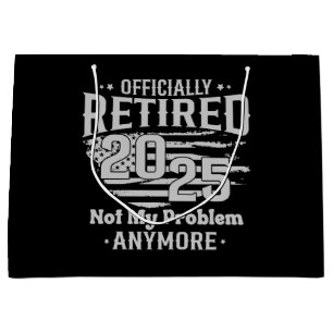 Offiziell gelaunt 2025 nicht mehr mein Problem Große Geschenktüte