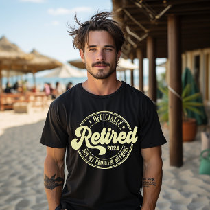 Offiziell im Ruhestand 2024 Nicht mehr mein Proble T-Shirt
