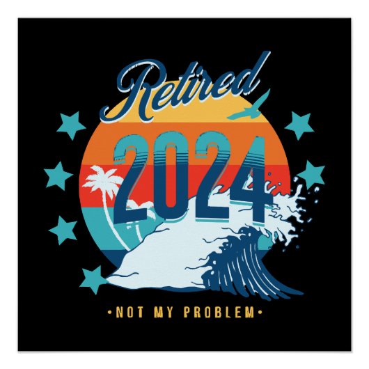 Offiziell im Ruhestand 2024 Poster (Vorderseite)