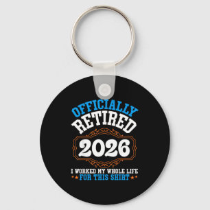Offiziell im Ruhestand 2026 habe mein ganzes Leben Schlüsselanhänger
