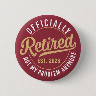 Offiziell im Ruhestand 2026 ist nicht mehr mein Pr Button