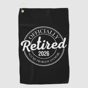 Offiziell Im Ruhestand 2026 Nicht Mein Problem Meh Golfhandtuch