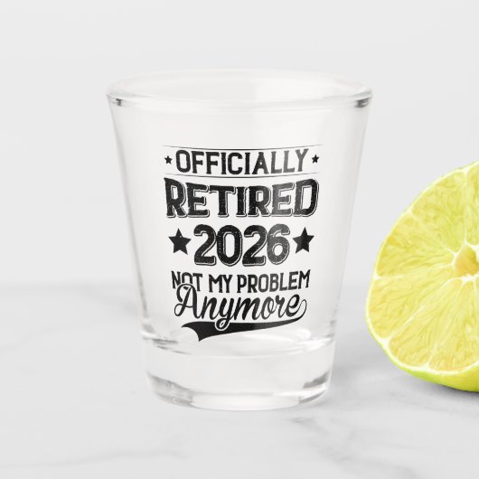 Offiziell Im Ruhestand 2026 Nicht Mein Problem Meh Schnapsglas (Vorderseite)