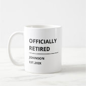 Offiziell im Ruhestand Lustiger Ruhestand Kaffeetasse (Links)