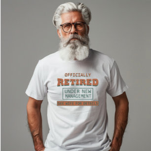 Offiziell im Ruhestand unter neuer Leitung T-Shirt