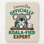 Offiziell Koala-fizierter Experte Lustiger Kaffee- Mousepad (Vorne)