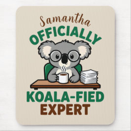 Offiziell Koala-fizierter Experte Lustiger Kaffee- Mousepad
