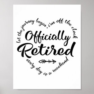 Offiziell müde jeden Tag ist ein Wochenendretireme Poster