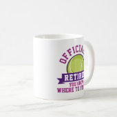 Offiziell müde Sie wissen, wo Sie mich finden könn Kaffeetasse (VorderseiteRechts)