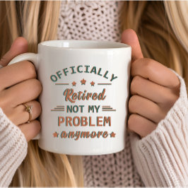 Offiziell nicht mehr in Rente gegangen Tasse
