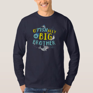 Offiziell - O'Fishally ein großer Bruder-Pun T-Shirt