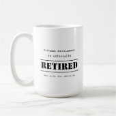 Offiziell pensioniert, siehe Ehefrau für Details - Kaffeetasse (Links)