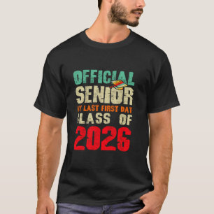 Offiziell Senior My Last First Day Class 2026 Grad T-Shirt