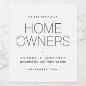 Offiziell sind wir Zuhause-Besitzer Moderne Ankünd Weinetikett (Einzelnes Label)