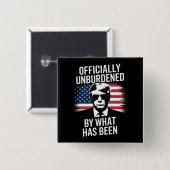 Offiziell unbelastet durch das, was Trump war Button (Vorne & Hinten)