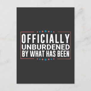 Offiziell unbelastet durch das, was Trump war Postkarte