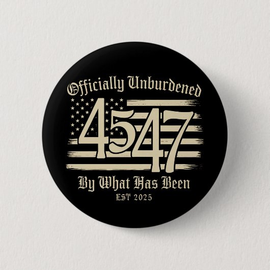 Offiziell unbelastet durch Trump 45 47 Button (Vorderseite)
