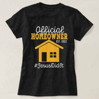 Offizielle Hauseigentümerquote stolz auf neue Haus T-Shirt