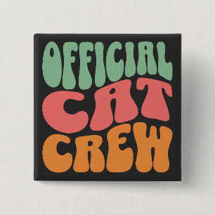 Offizielle Katzen-Crew Lustiger Katzenliebhaber Button