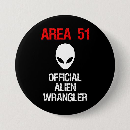 Offizieller alienWrangler des Bereichs-51 lustig Button (Vorderseite)