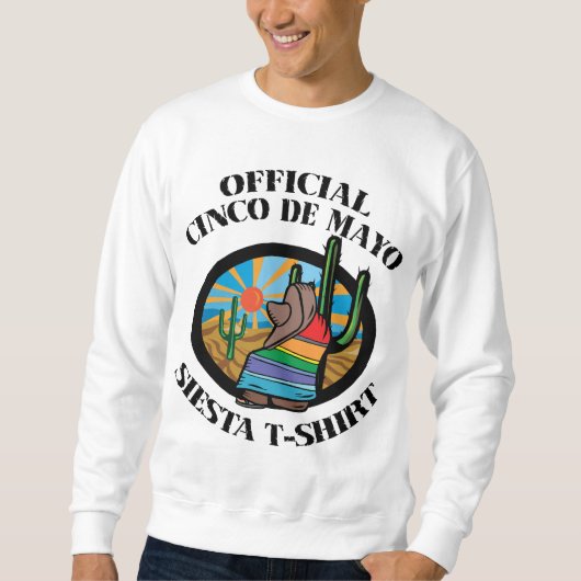 Offizieller Cinco De Mayo Siesta Sweatshirt (Vorderseite)