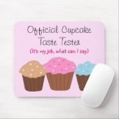 Offizieller Cupcake-Geschmackstester Mousepad (Mit Mouse)