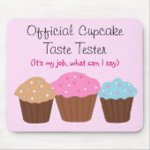 Offizieller Cupcake Taste Tester Mousepad (Vorne)