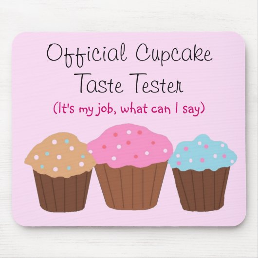 Offizieller Cupcake Taste Tester Mousepad (Vorne)