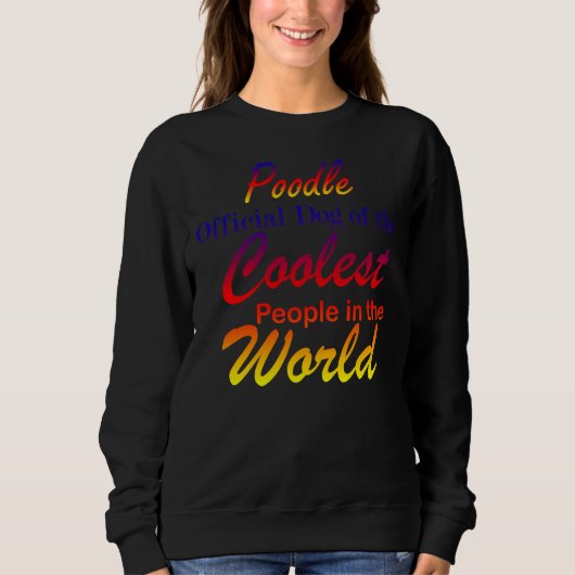 Offizieller Dog der Coolststen Menschen in der W Sweatshirt (Vorderseite)