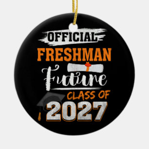 Offizieller Freshman Future Class 2027 Erster Tag Keramik Ornament