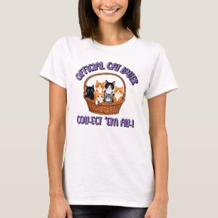 Offizieller Katzenliebhaber – Sammle Sie Alle T-Shirt