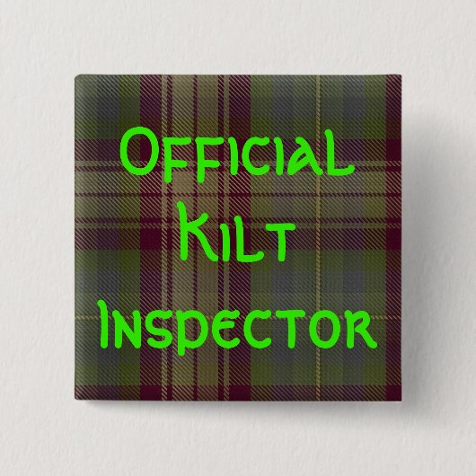 "Offizieller Kilt-Inspektor " Button (Vorderseite)