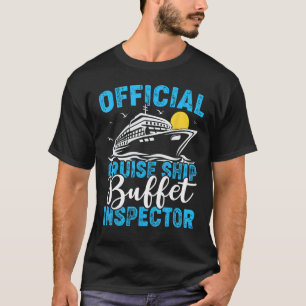 Offizieller Kreuzfahrtschiff Buffet Inspector Vaca T-Shirt