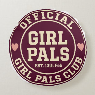 Offizieller Mädchenfreundinnen-Club – Galentine’s Rundes Kissen