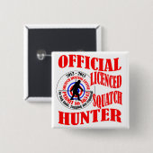 Offizieller squatch Jäger Button (Vorne & Hinten)