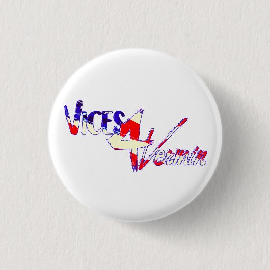 Offizieller Vices 4 Vermin Knopf Button (Vorderseite)