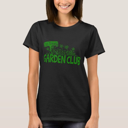 Offizielles Des Plaines Garden Club T-Shirt (Vorderseite)