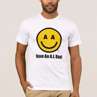 Offizielles Have An A.I. Day T-Shirt! T-Shirt