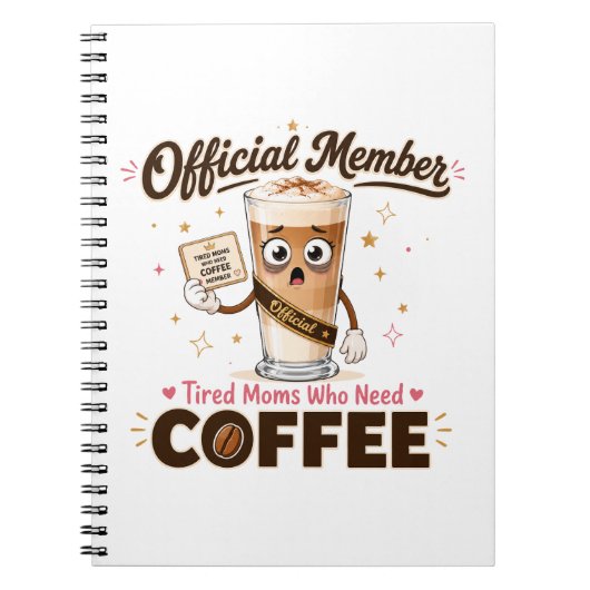 Offizielles Mitglied Müde Mütter, die Kaffee brauc Notizblock (Vorderseite)
