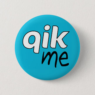 Offizielles Qik ich Knopf-Abzeichen Button