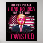 Offizier bitte, ich hatte keine Ahnung, dass der T Poster (Vorne)