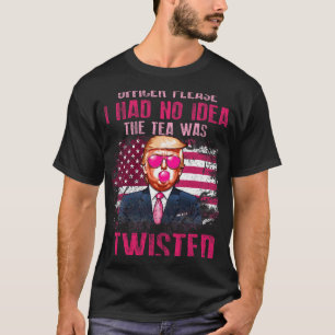 Offizier bitte, ich hatte keine Ahnung, dass der T T-Shirt